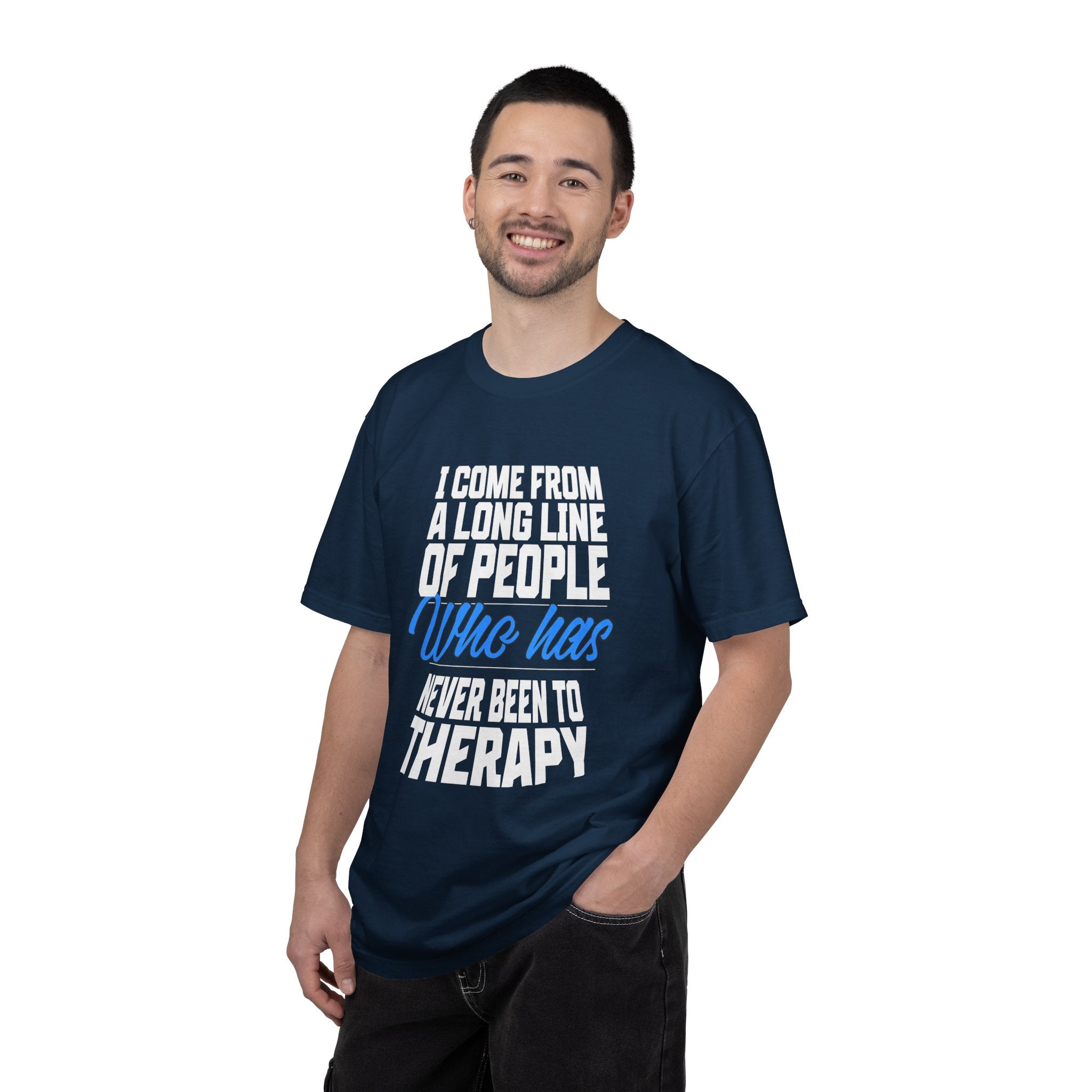 Never Been To Therapy T-shirt