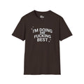I'm Doing My F*cking Best T-Shirt
