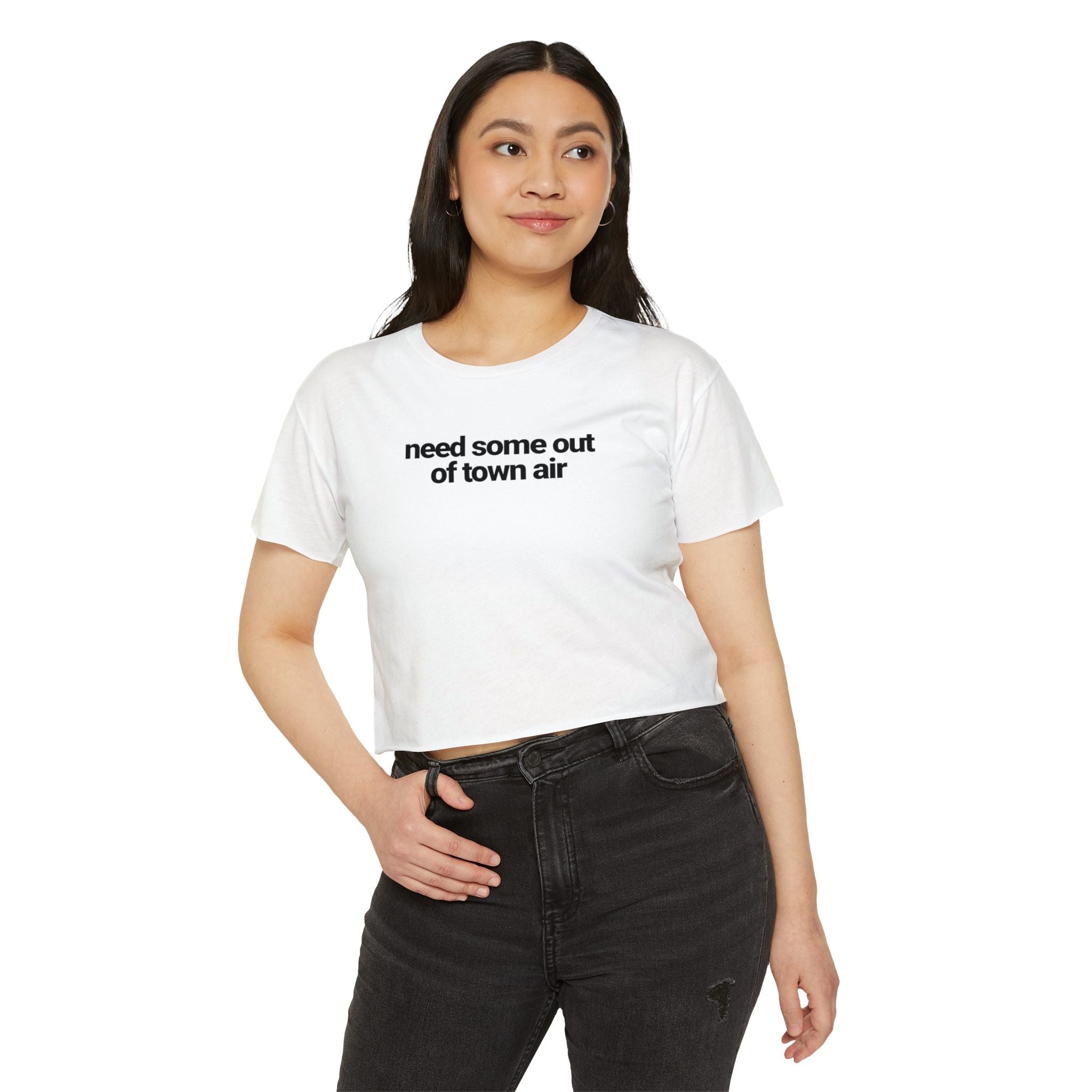 Need some out of town air T-shirt