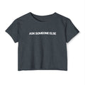 Ask Someone Else T-shirt