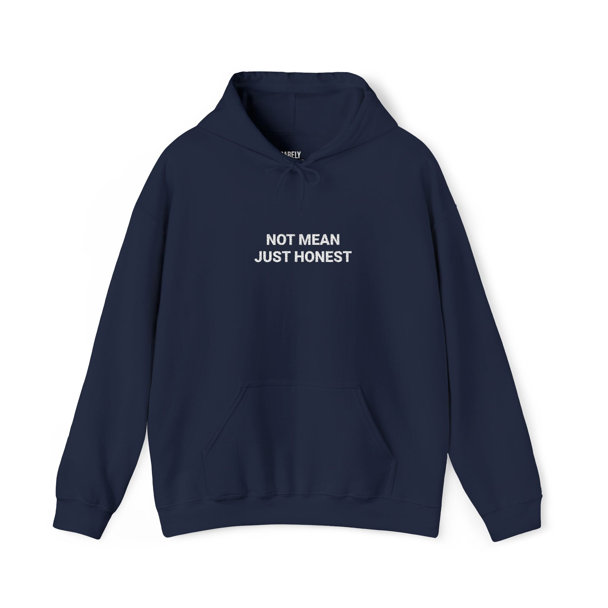 Not Mean Just Honest Hoodie