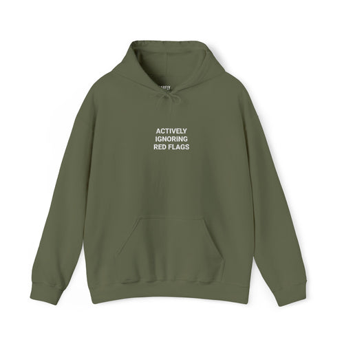 Actively Ignoring Red Flags Hoodie