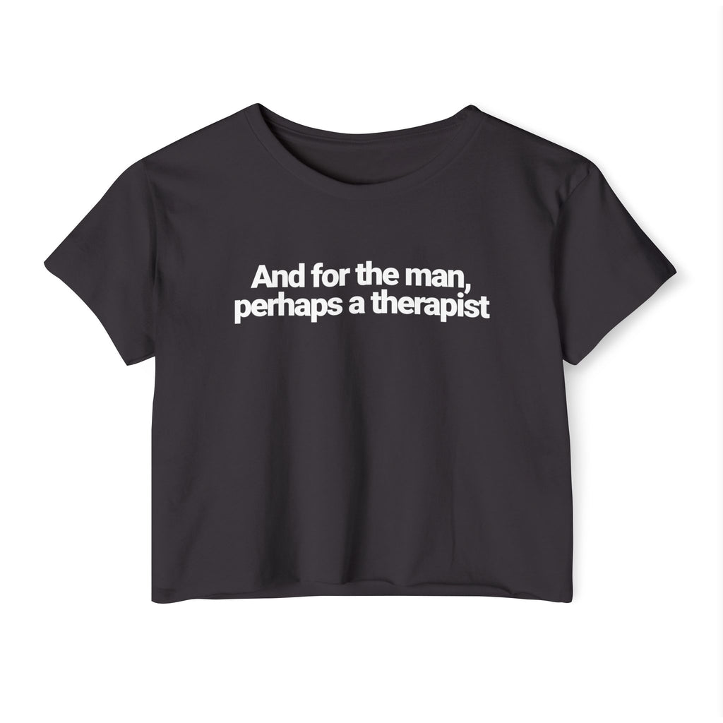 And for the man, perhaps a therapist T-shirt