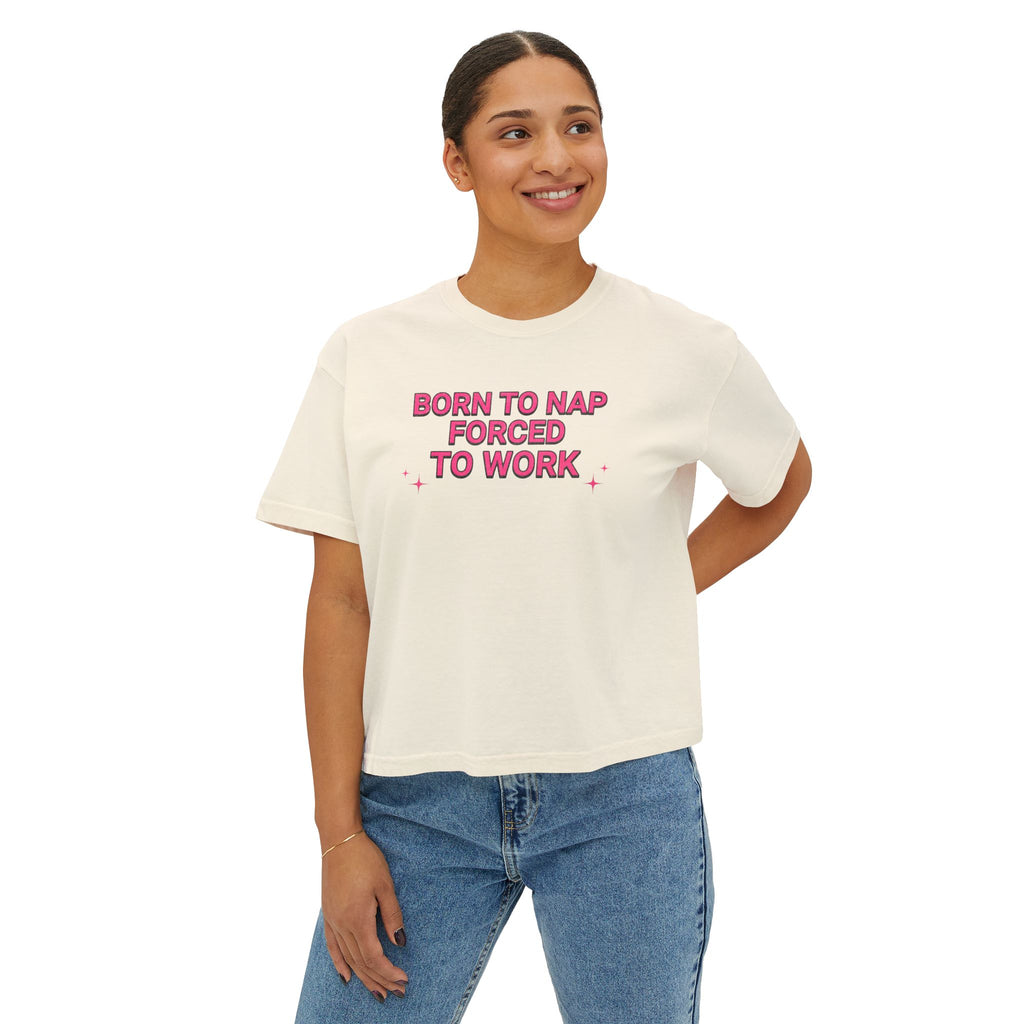 Born to nap, forced to work  T-shirt
