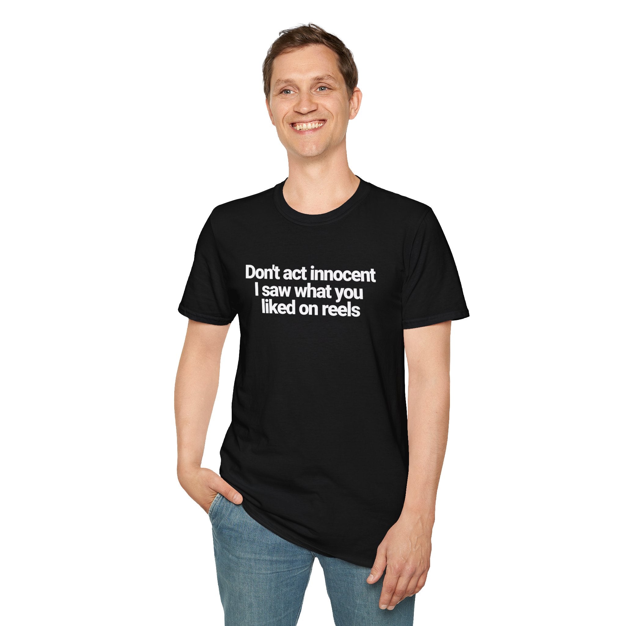 I saw what you liked on reels T-shirt