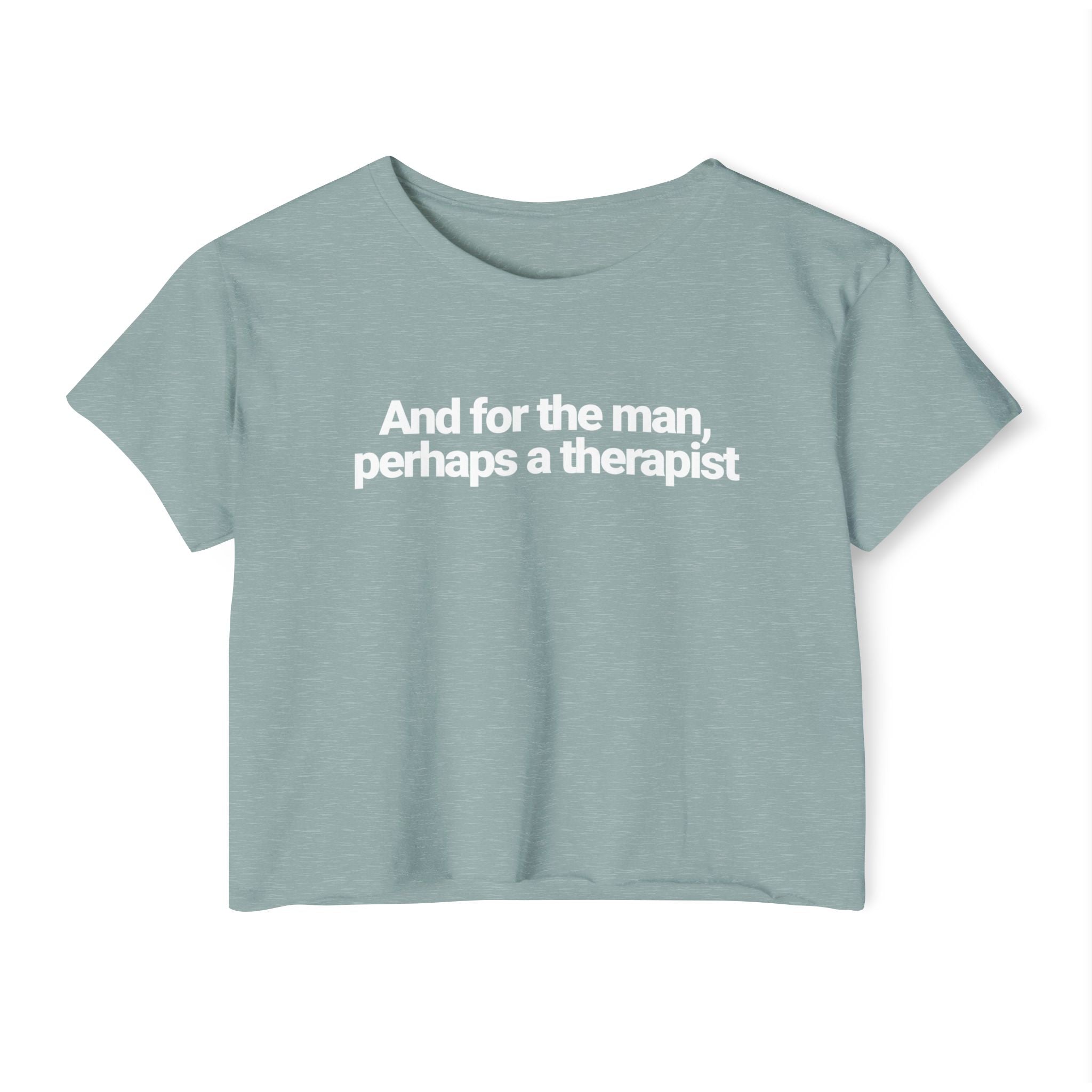 And for the man, perhaps a therapist T-shirt