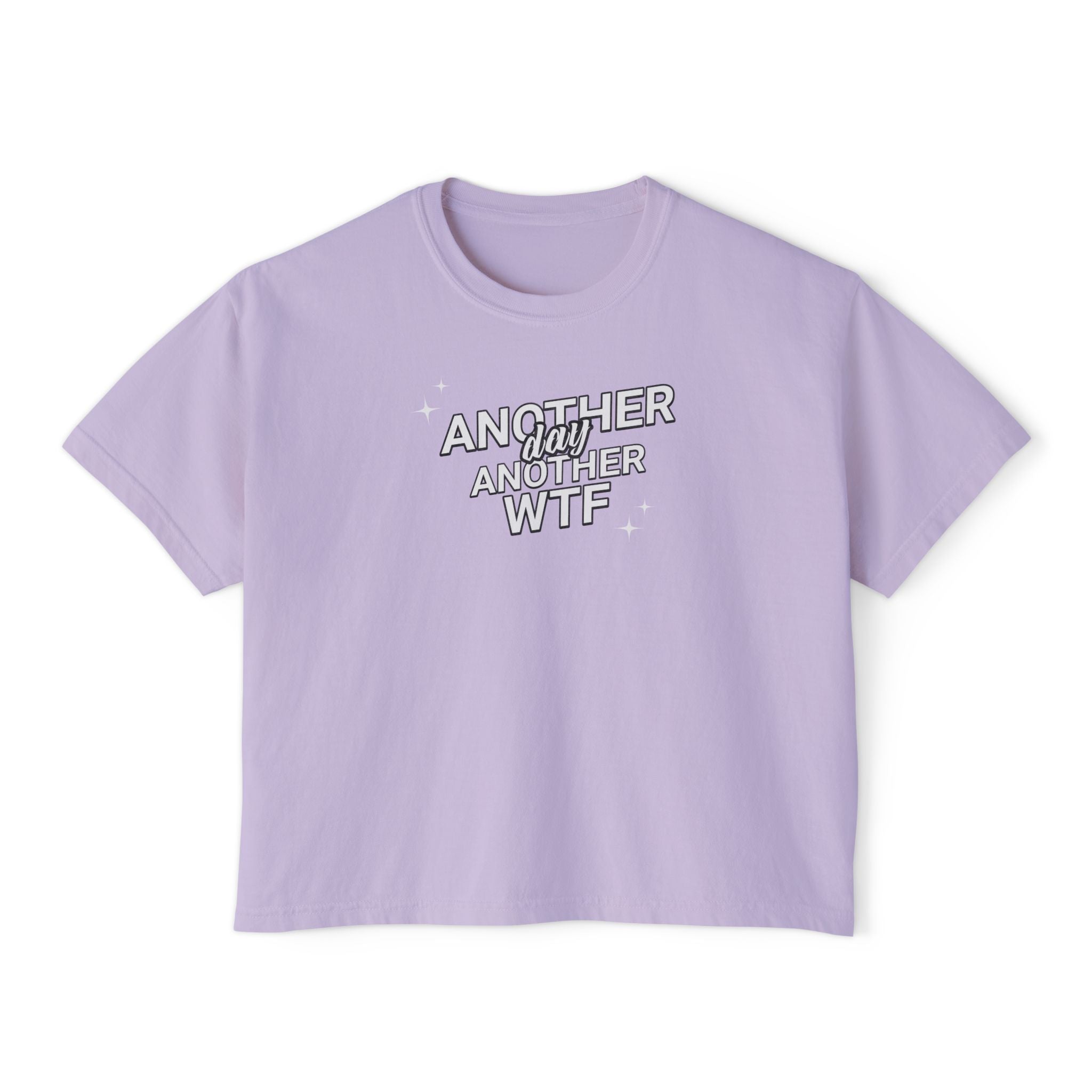 Another Day Another WTF T-shirt