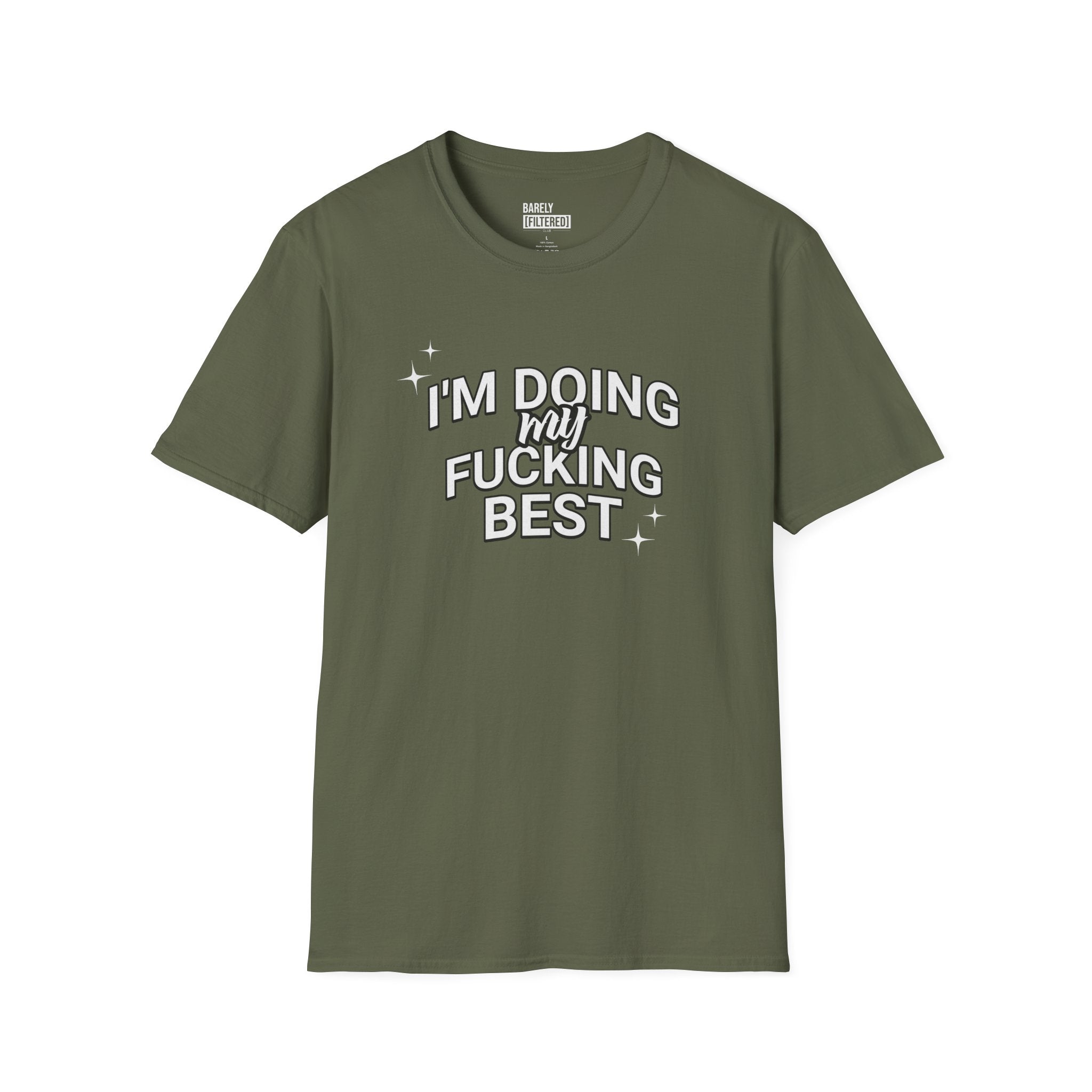 I'm Doing My F*cking Best T-Shirt